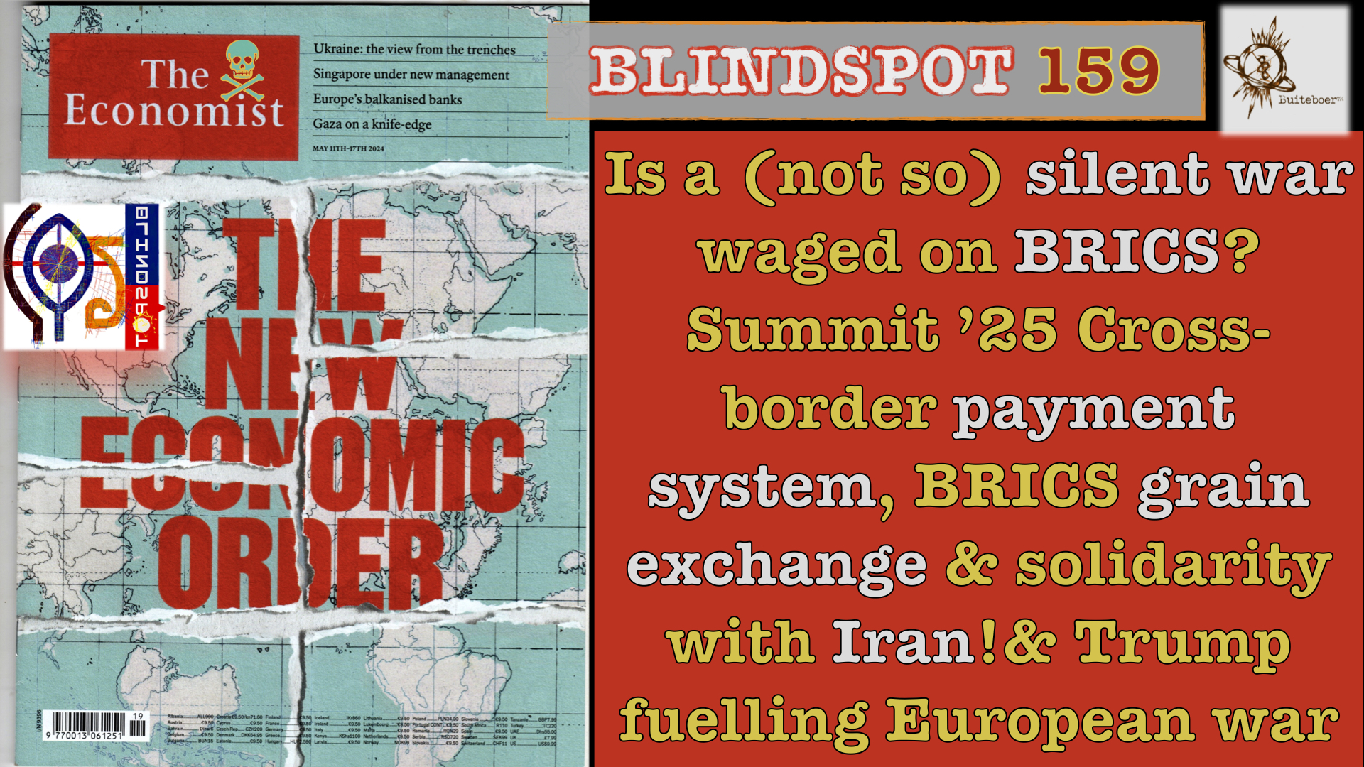 Read more about the article Blindspot 159 – Is a (not so) silent war being waged on BRICS? & a grand MAGA-Trump deception!