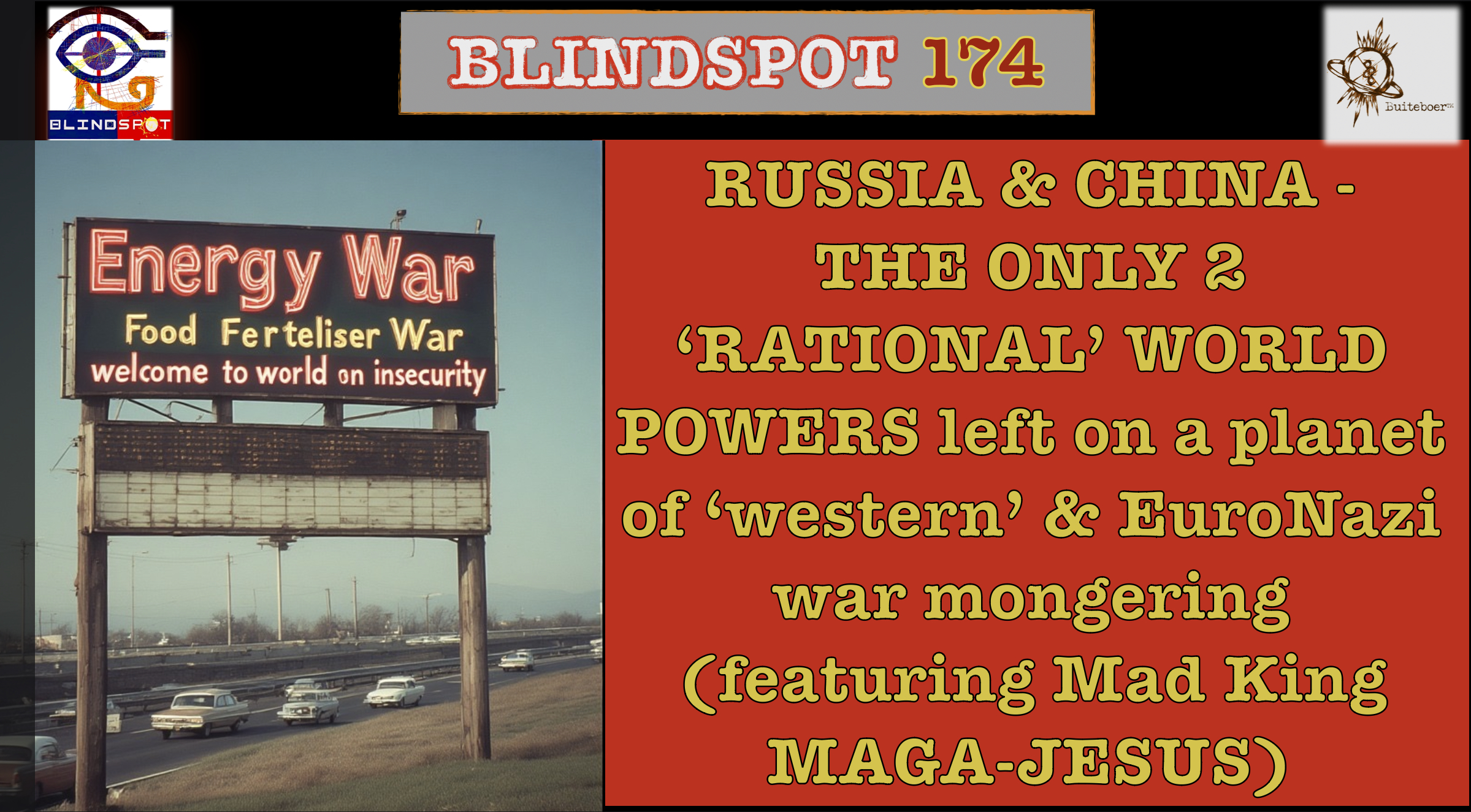 Read more about the article Blindspot 174 – Russia & China as only two ‘rational’ world powers left -> featuring King MAGA-Jesus